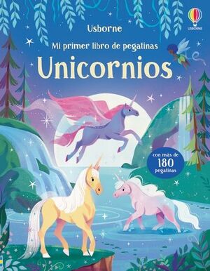 MI PRIMER LIBRO DE PEGATINAS. UNICORNIOS