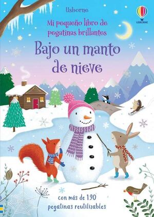 MI PEQUEÑO LIBRO DE PEGATINAS BRILLANTES. BAJO UN MANTO DE NIEVE