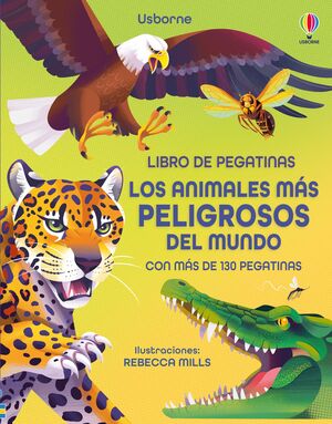 LIBRO DE PEGATINAS. LOS ANIMALES MAS PELIGROSOS DEL MUNDO