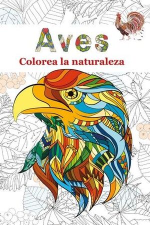 COLOREA EN LA NATURALEZA. AVES