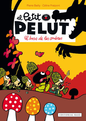 PETIT PELUT 8. EL BOSC DE LES OMBRES