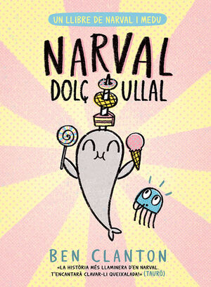 NARVAL 9. DOLÇ ULLAL