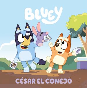 BLUEY. CÉSAR EL CONEJO