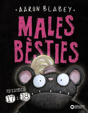 MALES BÈSTIES. EPISODIS 17 I 18