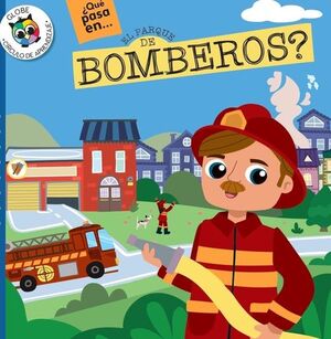 EL PARQUE DE BOMBEROS